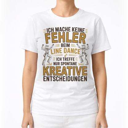 Keine Fehler – Line Dance T‑Shirt