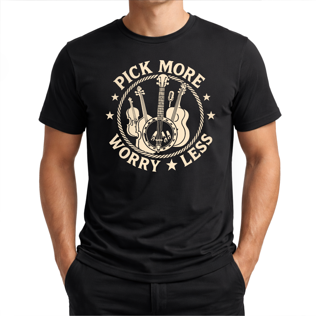 Pick More Worry Less – Countrymusik T‑Shirt