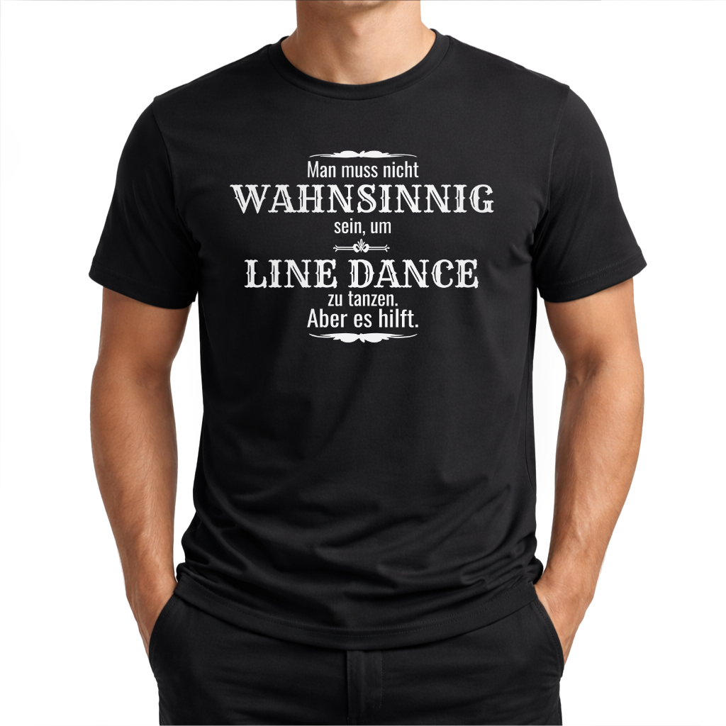 Wahnsinn – Line Dance T‑Shirt