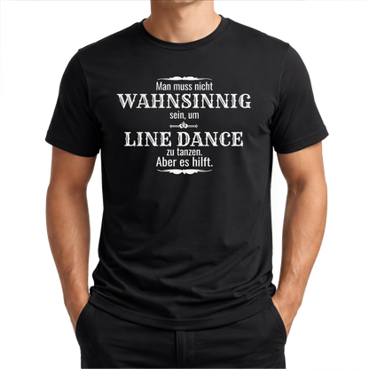 Wahnsinn – Line Dance T‑Shirt