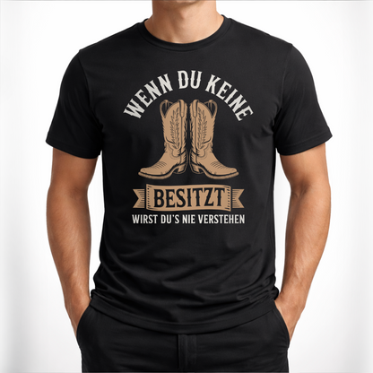 Wenn du keine Boots besitzt – Western T‑Shirt