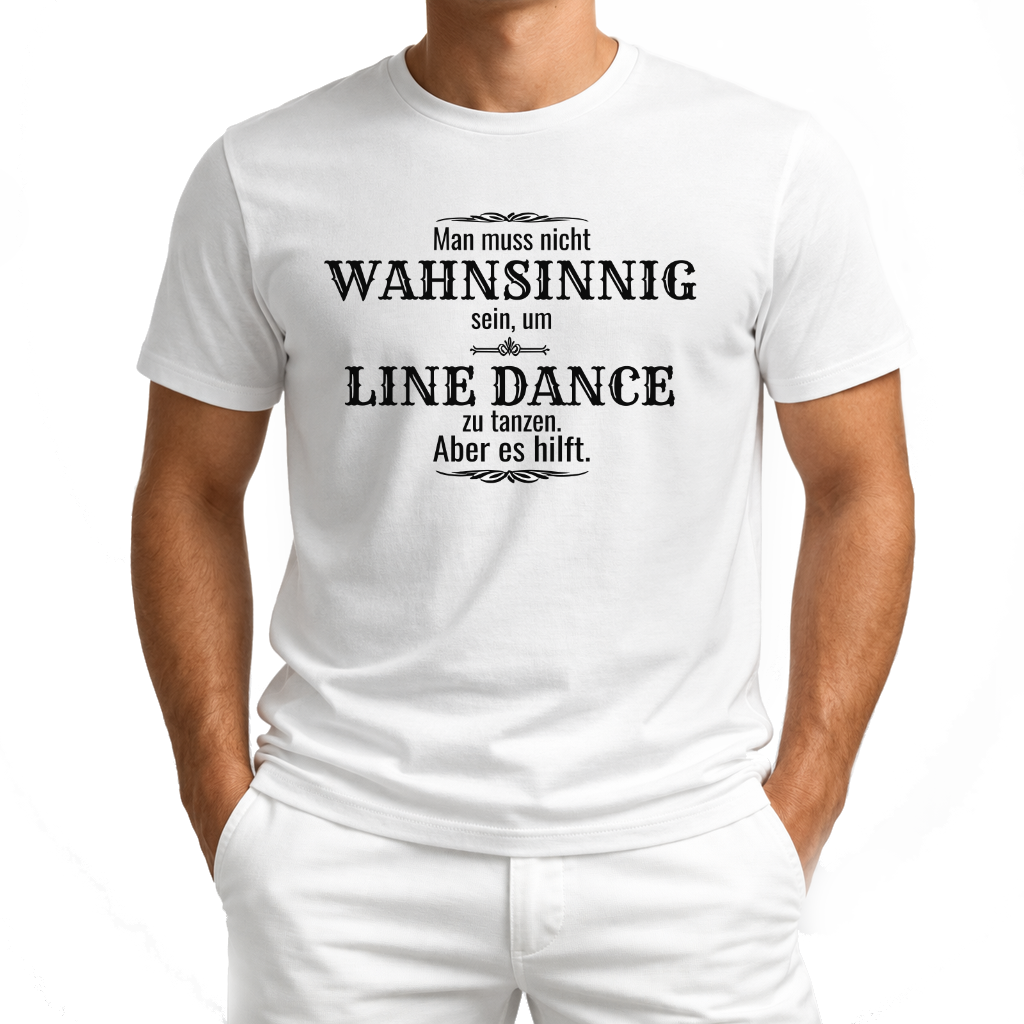 Wahnsinn – Line Dance T‑Shirt