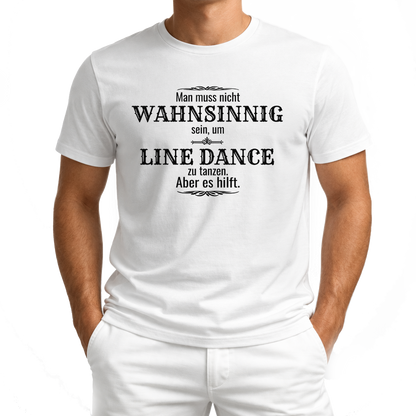 Wahnsinn – Line Dance T‑Shirt