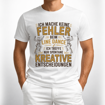 Keine Fehler – Line Dance T‑Shirt