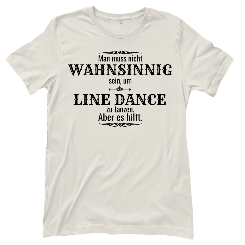 Wahnsinn – Line Dance T‑Shirt
