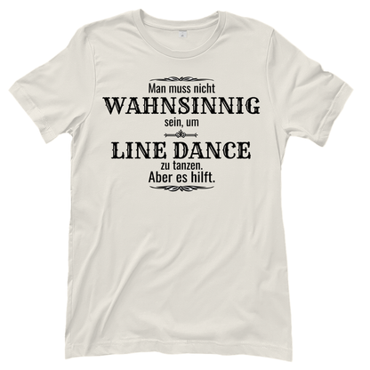 Wahnsinn – Line Dance T‑Shirt