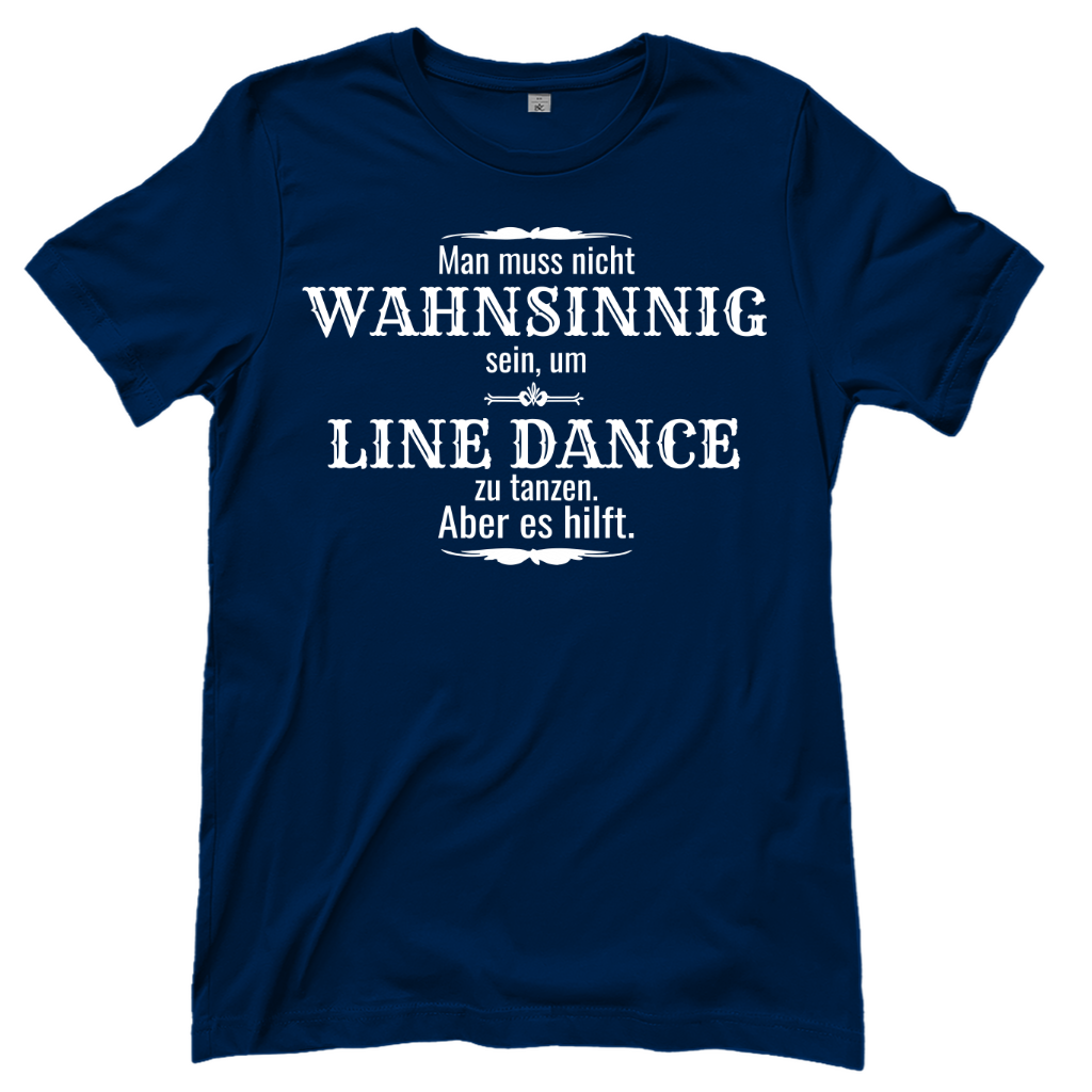 Wahnsinn – Line Dance T‑Shirt