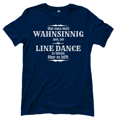 Wahnsinn – Line Dance T‑Shirt