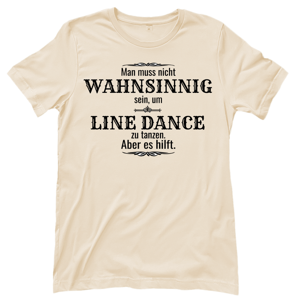 Wahnsinn – Line Dance T‑Shirt