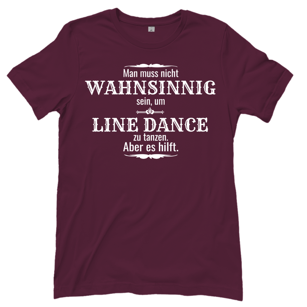 Wahnsinn – Line Dance T‑Shirt