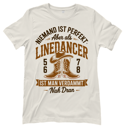 Niemand ist perfekt – Line Dance T‑Shirt