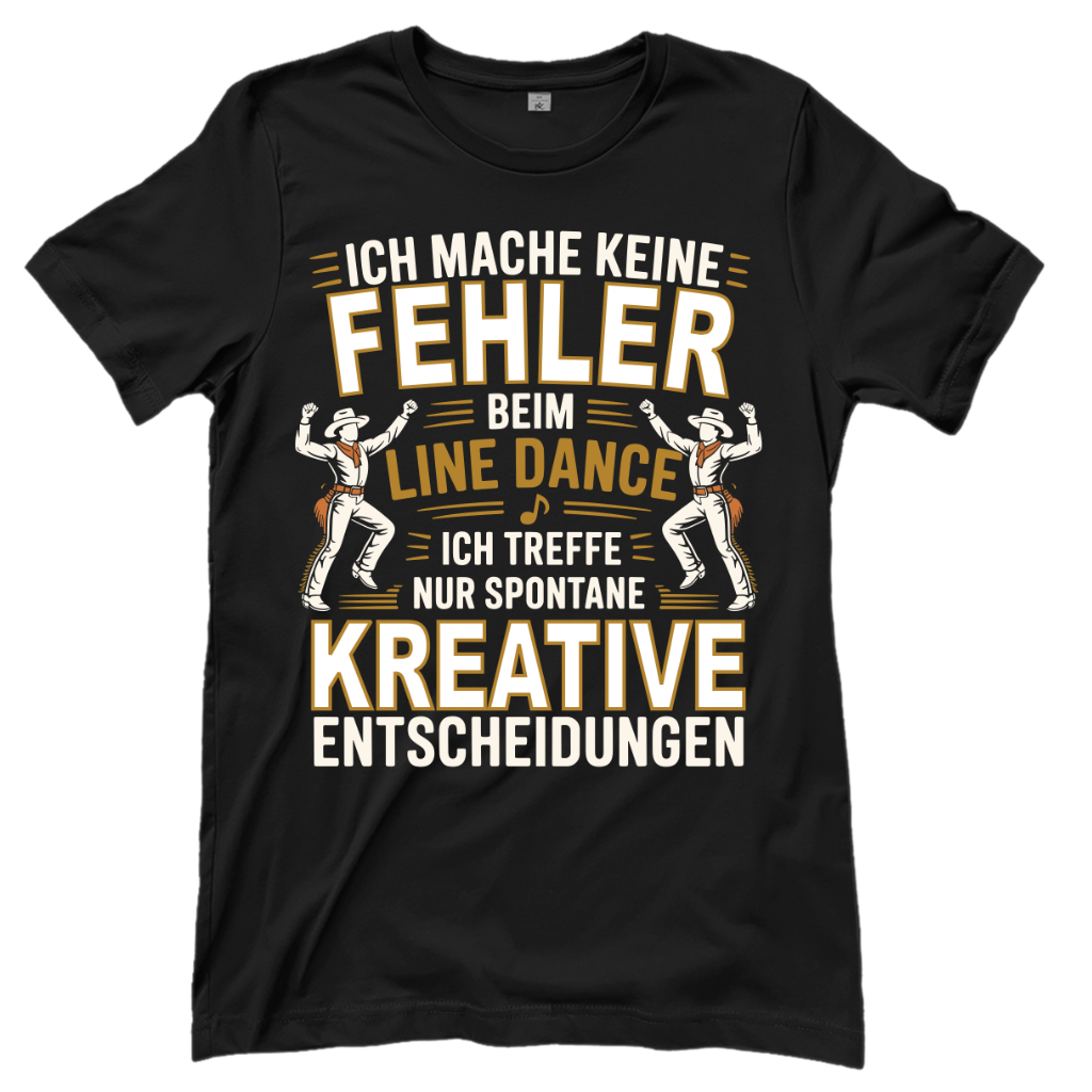 Schwarzes Line Dance T-Shirt mit Spruch Ich mache Keine Fehler 