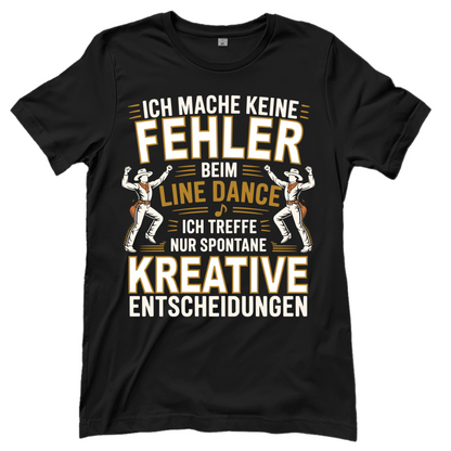 Schwarzes Line Dance T-Shirt mit Spruch Ich mache Keine Fehler 