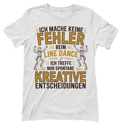 Keine Fehler – Line Dance T‑Shirt